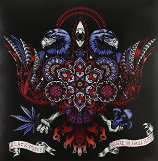Black Pussy- Where the Eagle Flys (Vinyl)