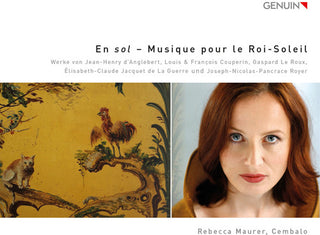 the album cover for Danglebert / Rebecca Maurer - En Sol - Musique Pour Le Roi-Soleil