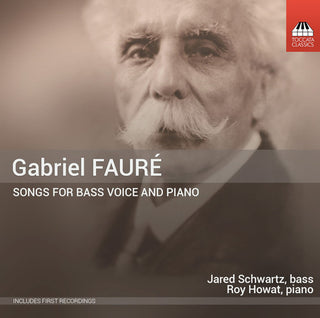 the album cover for Faure / Schwartz / Howat - Songs for Bass Voice & Piano