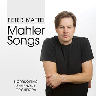 the album cover for Mahler / Peter Mattei - Mahler Songs