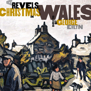 the album cover for Christmas Revels - A Revels Christmas in Wales