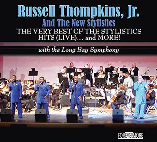 the album cover for Thompkins Jr / Russell & New Stylistics - Very Best of the Stylistics Hits (Live) & More