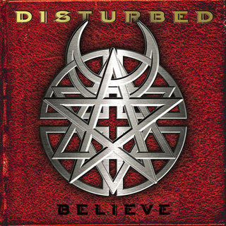 Disturbed- Believe