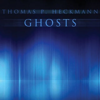 the album cover for Thomas Heckmann P - Ghosts