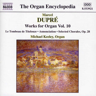 the album cover for Michael Keeley - Organ Encyclopedia: Works for Organ 10