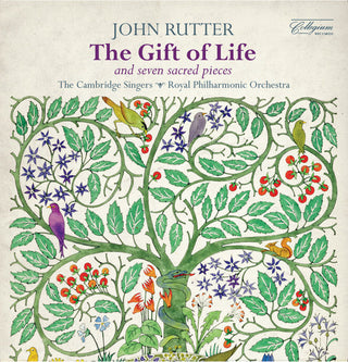 the album cover for Cambridge Singers - Rutter: The Gift of Life - Seven Sacred Pieces