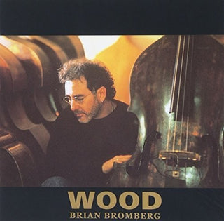 the album cover for Brian Bromberg - Wood