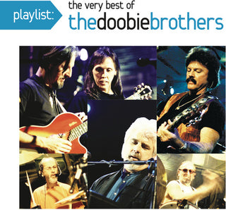 the album cover for The Doobie Brothers - Playlist: The Very Best of the Doobie Brothers