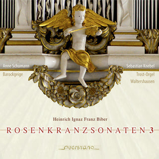 the album cover for Biber / Anne Schumann - Rosenkrantzsonaten 3 [Digipak]