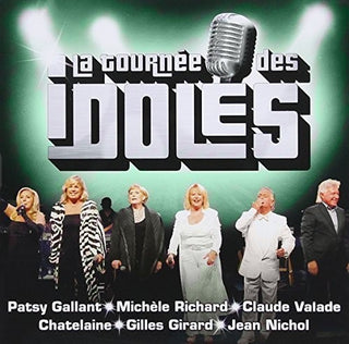 the album cover for La Tournee Des Idoles / Various Can - La Tournee Des Idoles / Various