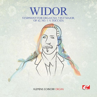 the album cover for Klemens Schnorr - Widor: Symphony for Organ No. 5 in F Major, Op. 42, No. 1: V. Toccata