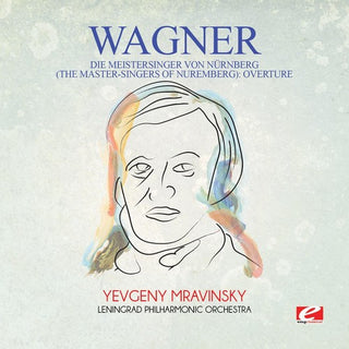 the album cover for Tchaikovsky - Wagner: Die Meistersinger Von N&uuml;rnberg (The Master-Singers Of Nuremberg): Overture [Digitally Remastered]