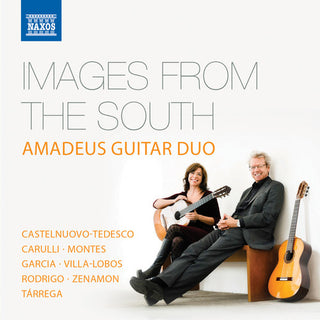 the album cover for Castelnuovo-Tedesco / Amadeus Guitar Duo - Images from the South