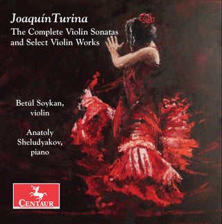 the album cover for Turina / Soykan / Sheludyakov - Joaquin Turina: The Complete Violin Sonatas & Select Violin Works