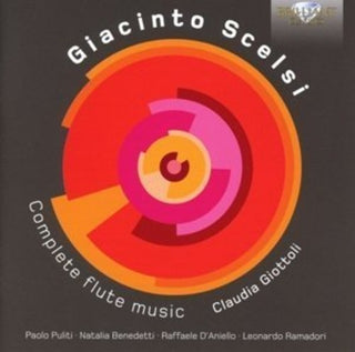 the album cover for Claudia Giottoli / Puliti,Paolo / Benedetti,Natali - Giacinto Scelsi: Complete Flute Music