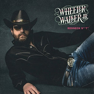 Wheeler Walker Jr- Redneck Shit