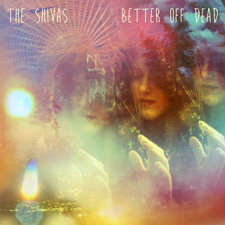 the album cover for The Shivas - Better Off Dead