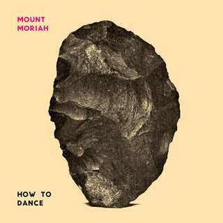 Mount Moriah- How to Dance