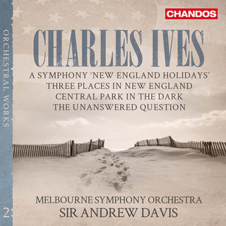 the album cover for Ives / Melbourne Symphony Orchestra / Davis - Ives: Orchestral Works, Vol. 2