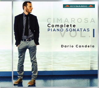 the album cover for Cimarosa / Dario Candela - Cimarosa: Complete Piano Sonatas, Vol. 1