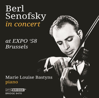the album cover for Ravel / Senofsky / Bastyns - BERL SENOFSKY AT 'EXPO '58 BRUSSELS