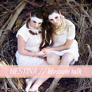 Hestina- Blossom Talk