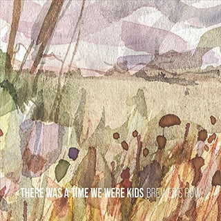 the album cover for Brewers Row - There Was a Time We Were Kids