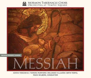 the album cover for Mormon Tabernacle Choir / Orchestra Temple Square - Handel's Messiah