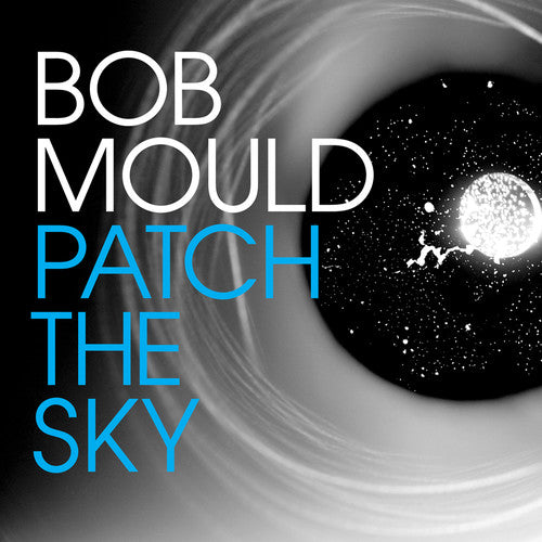 the album cover for Bob Mould - Patch the Sky