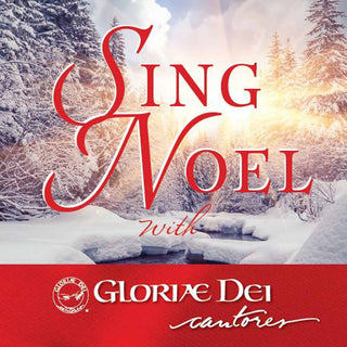 the album cover for Billings / Burt / Dei Cantores - Sing Noel with Gloriae Dei Cantores