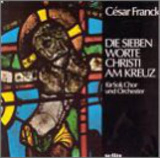the album cover for C. FRANCK - Seven Words of Christ on the Cross