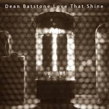 Dean Batstone- Love That Shine