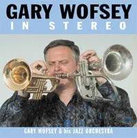 Gary Wofsey- Gary Wofsey & his Jazz Orchestra