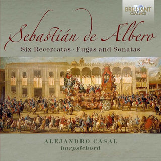 the album cover for Alejandro Casal - Sebastian de Albero: 6 Recercatas Fugas & Sonatas