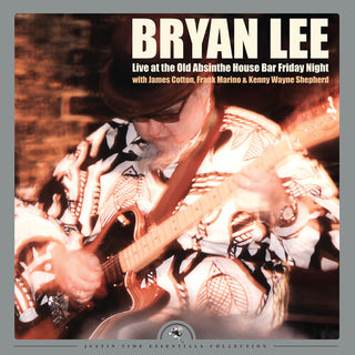 Bryan Lee- Live At The Old Absinthe House Bar... Friday Night