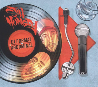 the album cover for Dj Format & Abdominal - Still Hungry