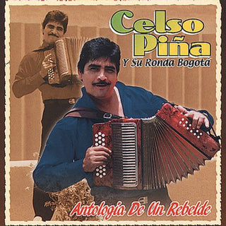the album cover for Celso Pina - Antologia de Un Rebelde