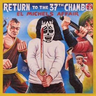 El Michels Affair- Return To The 37th Chamber