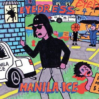 Eyedress- Manila Ice