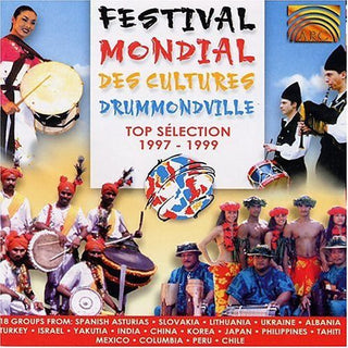 the album cover for Festival Mondial Des Cultur - Festival Mondial Des Cultures Drummondville: Top Selection