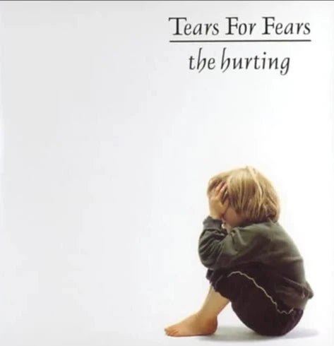Tears For Fears- The Hurting