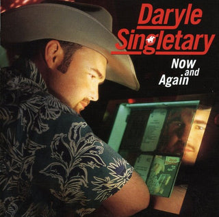 the album cover for Daryle Singletary - Now and Again