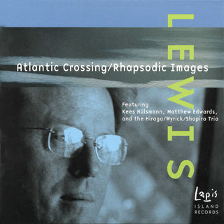 the album cover for Peter Scott Lewis - Atlantic Crossing / Rhapsodic Images