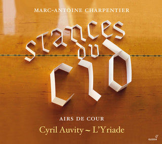 the album cover for Charpentier / Auvity / Lyriade - Stances Du Cid - Airs de Cour