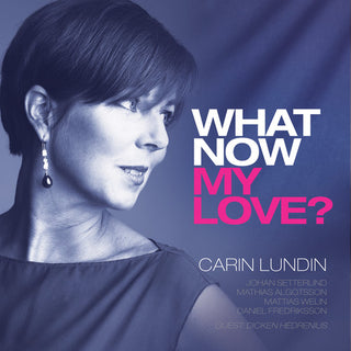the album cover for Carin Lundin - What Now My Love