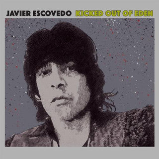 Javier Escovedo- Kicked Out of Eden (Vinyl)