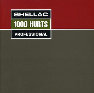 Shellac- 1000 Hurts