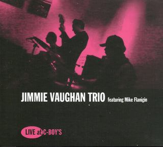 the album cover for Jimmie Vaughan - Live At C-boy's