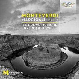 the album cover for Monteverdi / Krijn Koetsveld / Le Nuove Musiche - Madrigali Book Ix