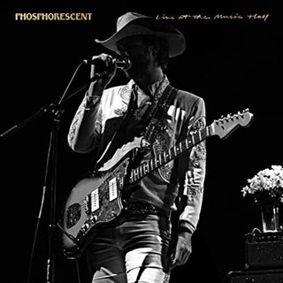 the album cover for Phosphorescent - Live At The Music Hall [Import]